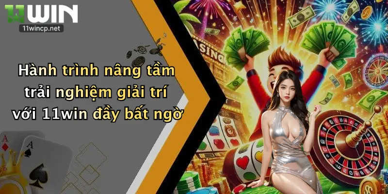 CEO Lê Đức Thành 2 Hành trình nâng tầm trải nghiệm giải trí với 11win đầy bất ngờ